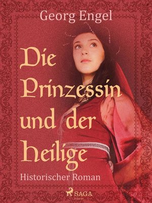 cover image of Die Prinzessin und der Heilige